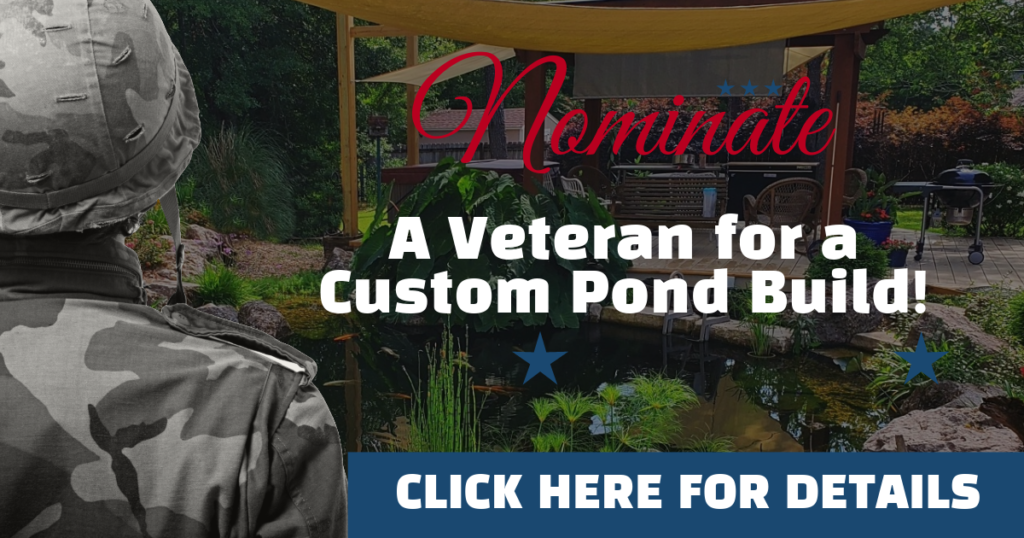 Nominate a veteran for pond build contest.